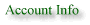 Account Info